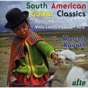 Marcelo Kayath - South American Guitar Classics  CD